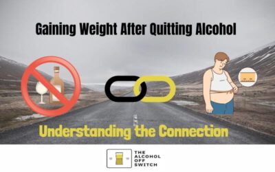 Gaining Weight After Quitting Alcohol: Understanding the Connection